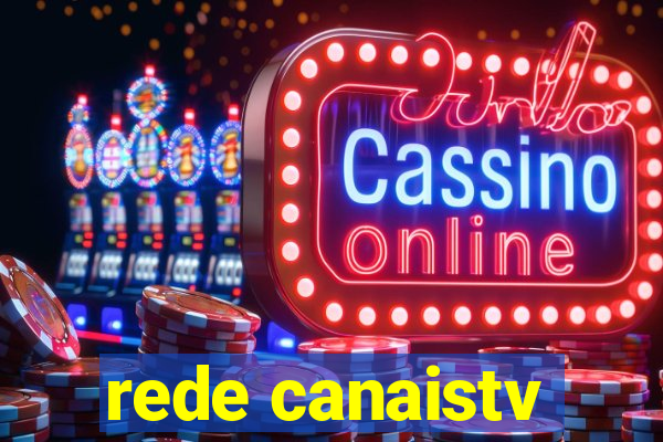 rede canaistv